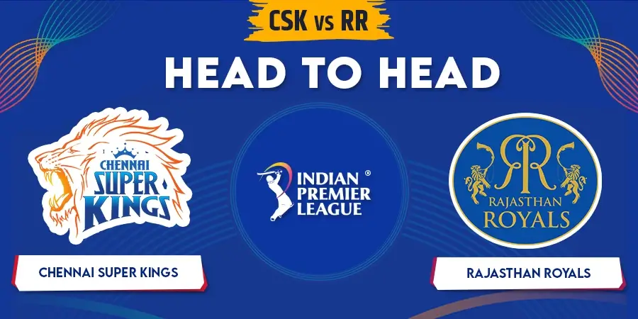 CSK vs RR Head To Head Record - IPL 2023