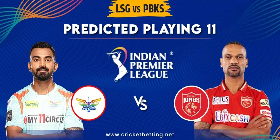 LSG vs PBKS Predicted Playing 11 - IPL 2023 Match 21