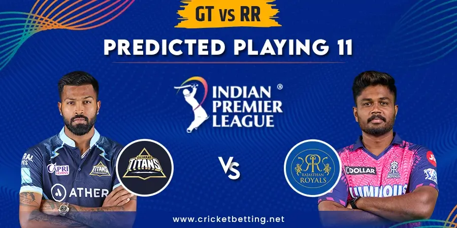 GT vs RR Predicted Playing 11 - IPL 2023 Match 23