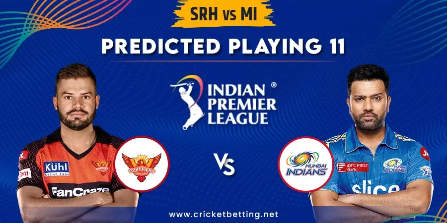 SRH vs MI Predicted Playing 11 - IPL 2023 Match 25