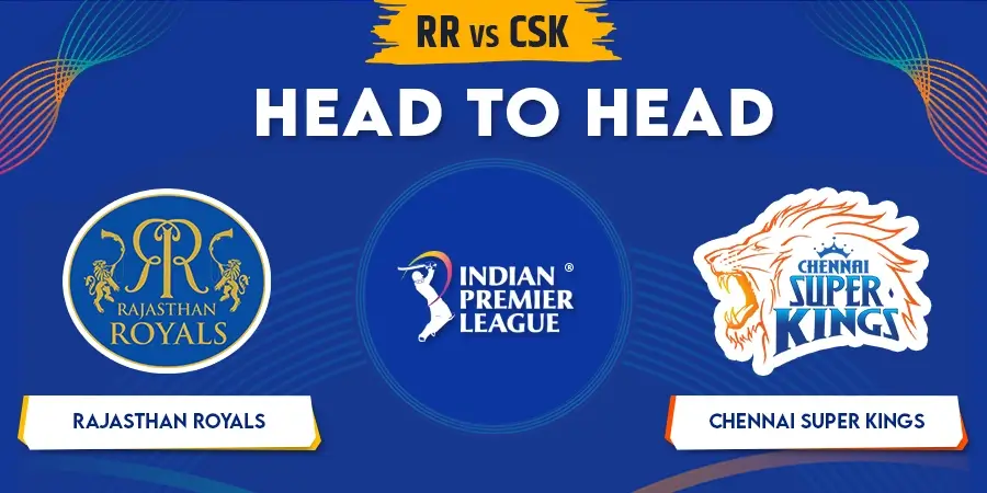 RR vs CSK Head To Head Record - IPL 2023