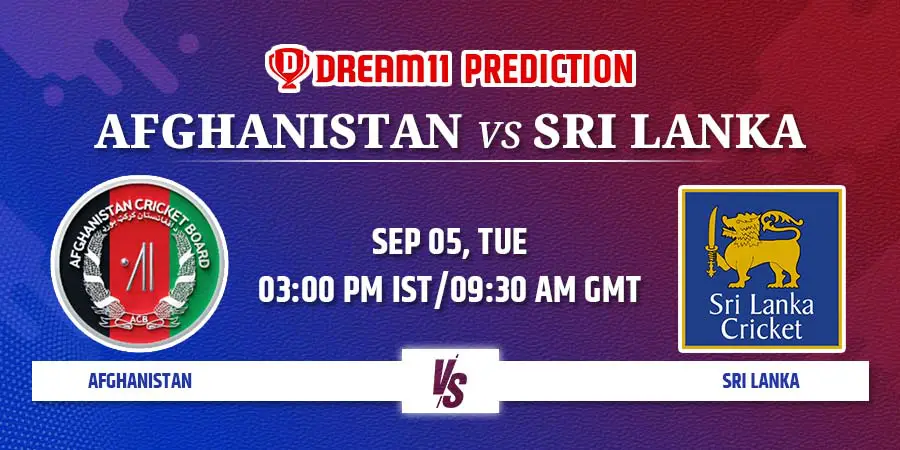 AFG vs SL Dream11 Team Prediction Match 6 Asia Cup 2023
