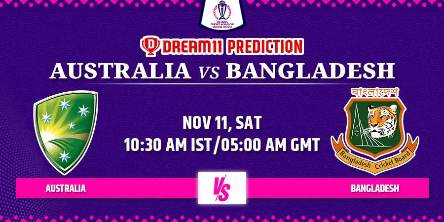 AUS vs BAN Dream11 Team Prediction Cricket World Cup 2023