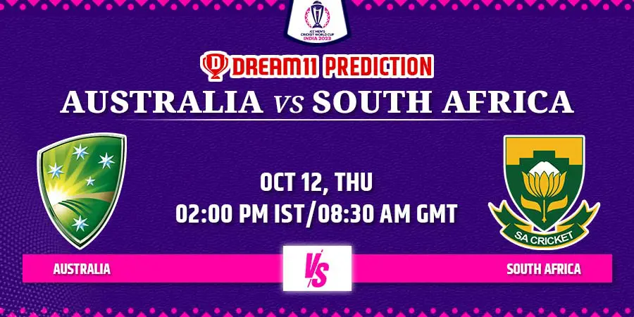 AUS vs SA Dream11 Team Prediction Cricket World Cup 2023