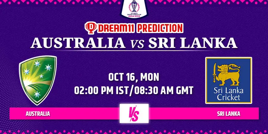 AUS vs SL Dream11 Team Prediction Cricket World Cup 2023