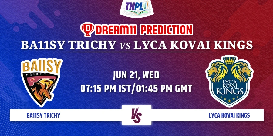 BT vs LKK Dream11 Team Prediction TNPL 2023