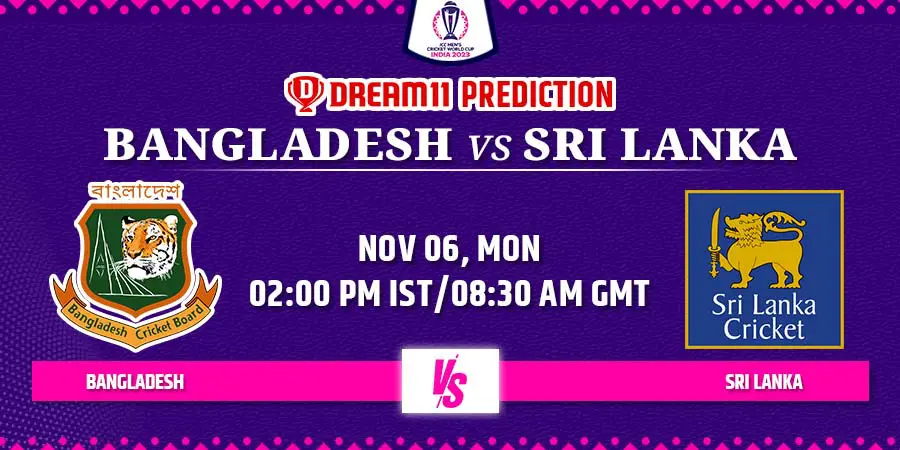 BAN vs SL Dream11 Team Prediction Cricket World Cup 2023