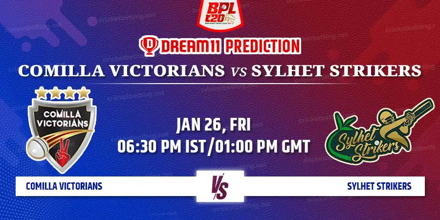 Sylhet Strikers vs Comilla Victorians Dream11 Team Prediction BPL 2024 Match 10