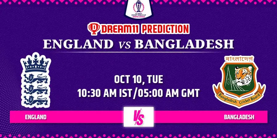 ENG vs BAN Dream11 Team Prediction Cricket World Cup 2023