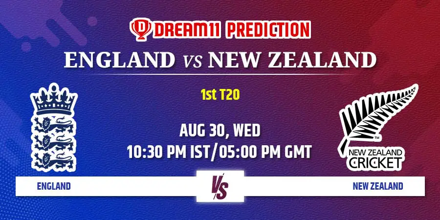 ENG vs NZ Dream11 Team Prediction 1st T20I
