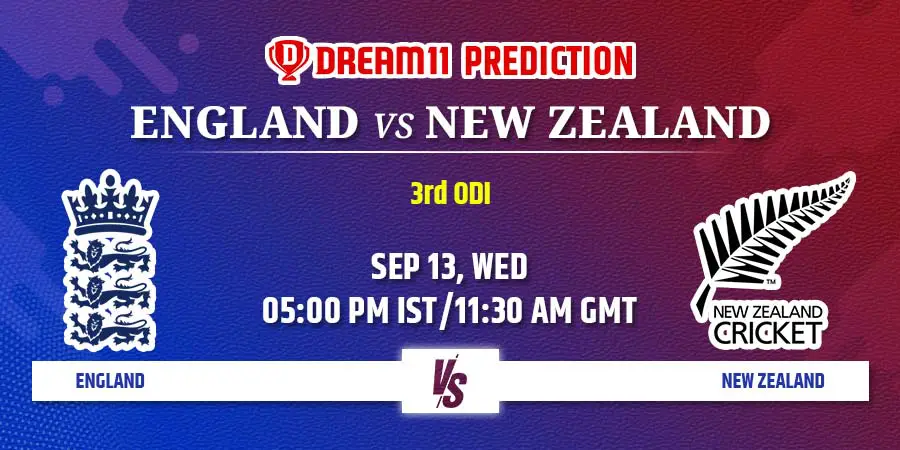 ENG vs NZ Dream11 Team Prediction 3rd ODI