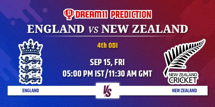 ENG vs NZ Dream11 Team Prediction 4th ODI