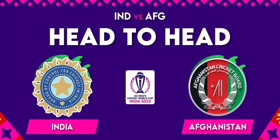 IND vs AFG Head To Head Record - Cricket World Cup 2023