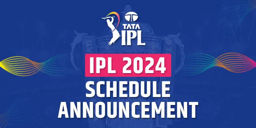 IPL 2024 Full Schedule - Chennai Super Kings and Royal Challengers Bangalore to play the Season Opener