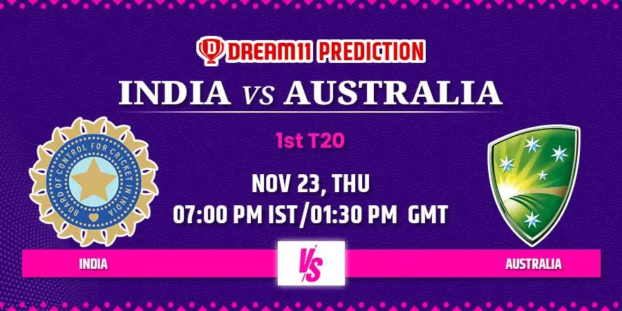 IND vs AUS Dream11 Team Prediction 1st T20