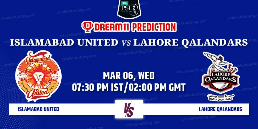 Islamabad United vs Lahore Qalandars Dream11 Team Prediction PSL 2024 Match 23