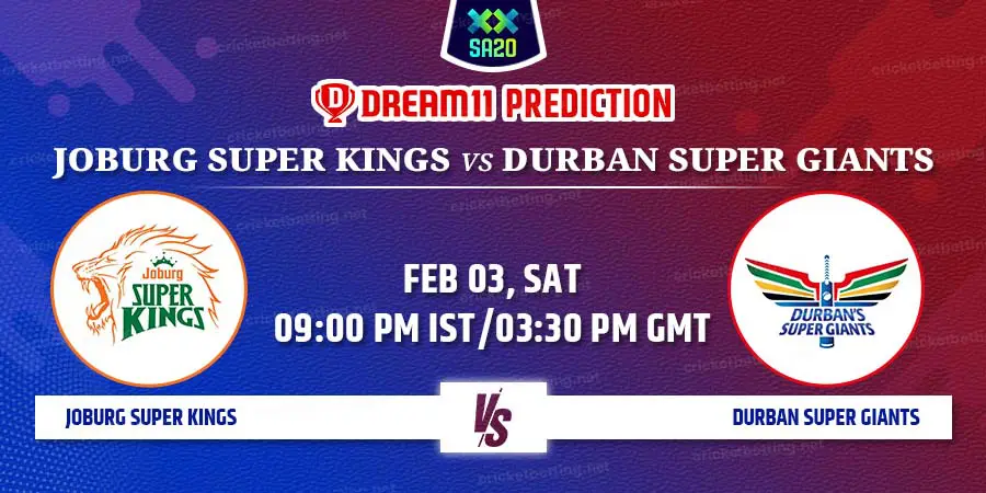 Joburg Super Kings vs Durban Super Giants Dream11 Team Prediction SA20 2024 Match 29