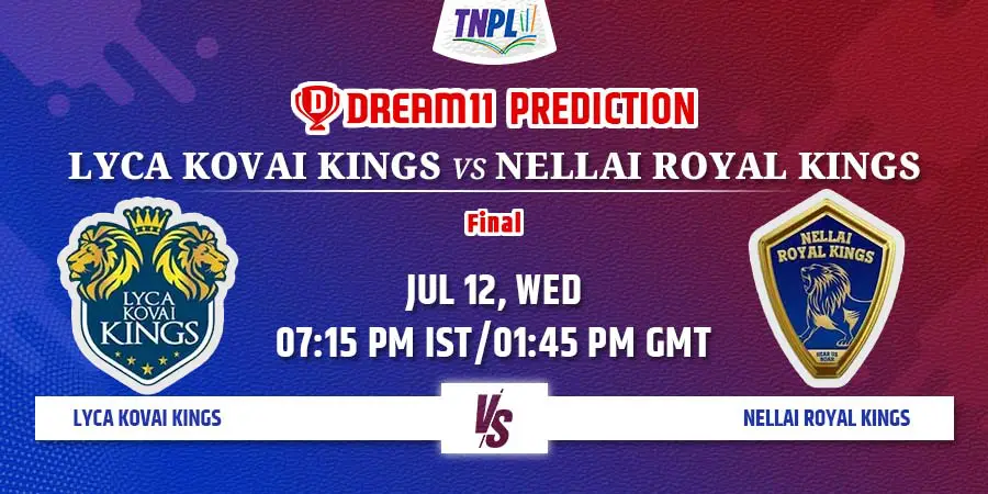 LKK vs NRK Dream11 Team Prediction Final TNPL 2023