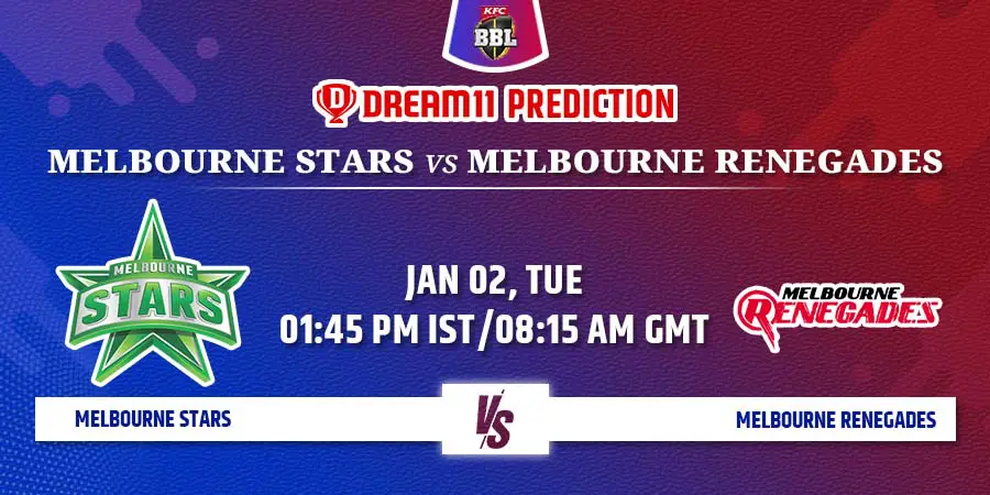 Melbourne Stars vs Melbourne Renegades Dream11 Team Prediction BBL 2023 Match 23