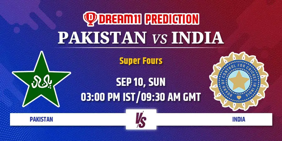 PAK vs IND Dream11 Team Prediction Super 4 Asia Cup 2023