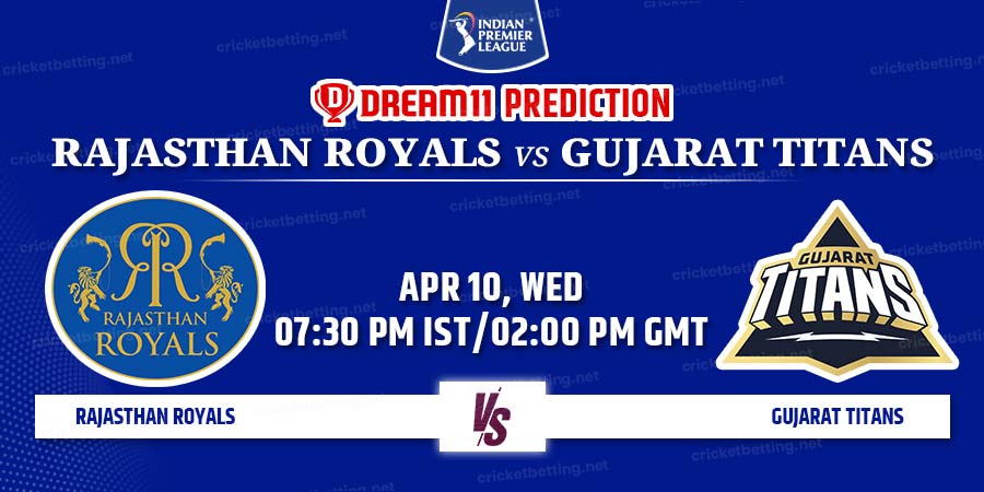 Rajasthan Royals vs Gujarat Titans Dream11 Team Prediction IPL 2024 Match 24