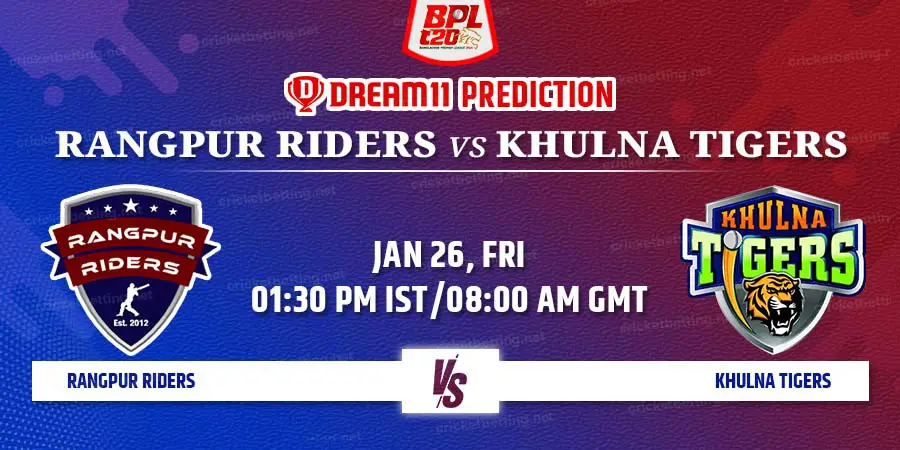 Khulna Tigers vs Rangpur Riders Dream11 Team Prediction BPL 2024 Match 09