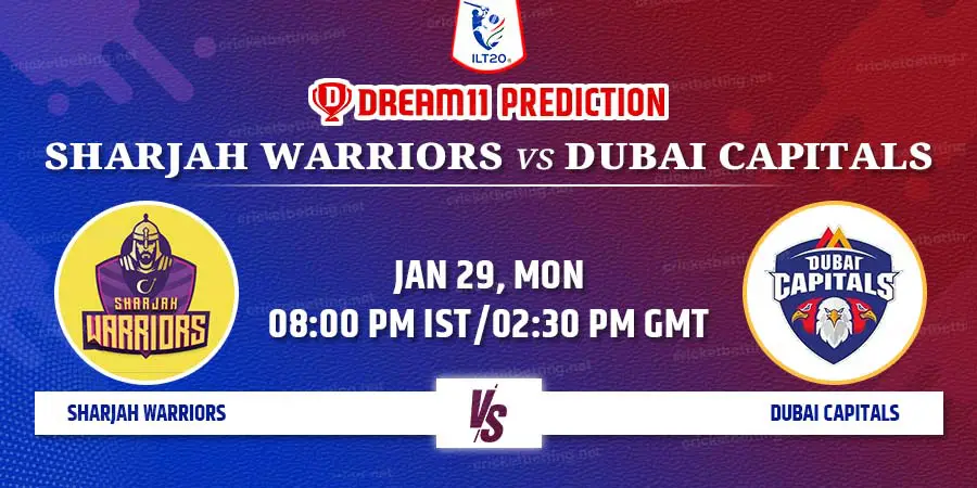Sharjah Warriors vs Dubai Capitals Dream11 Team Prediction ILT20 2024 Match 14