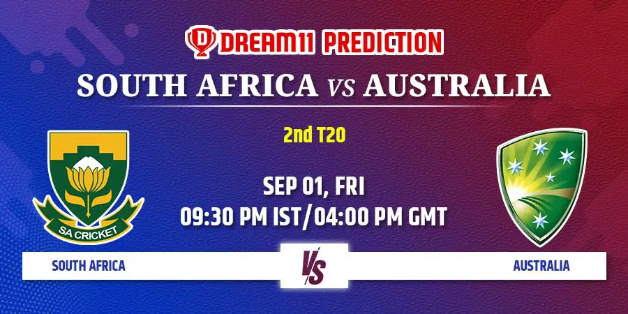 SA vs AUS Dream11 Team Prediction 2nd T20I