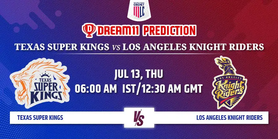 TSK vs LAKR Dream11 Team Prediction MLC 2023
