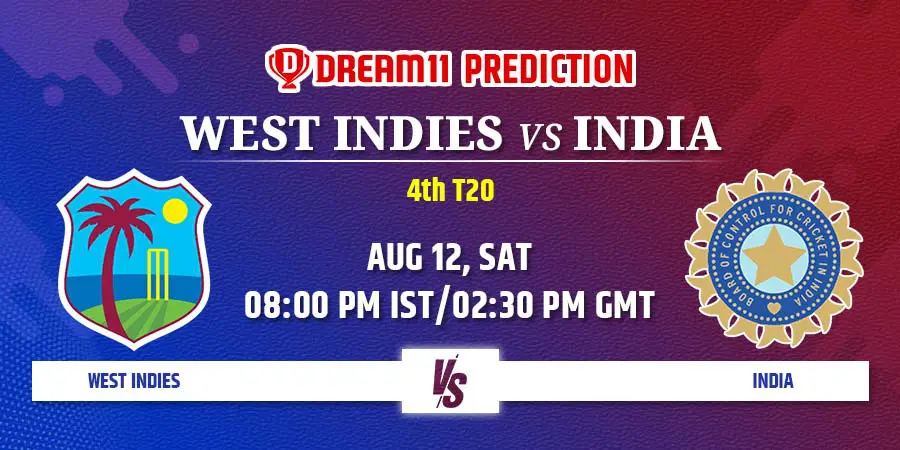 WI vs IND 4th T20 Dream11 Team Prediction