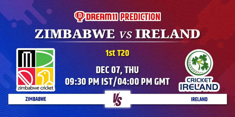 ZIM vs IRE Dream11 Team Prediction 1st T20