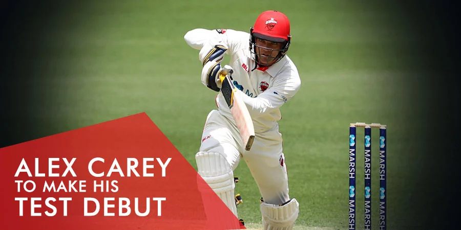 Alex Carey Will Make His Test Debut In the Upcoming Ashes Series