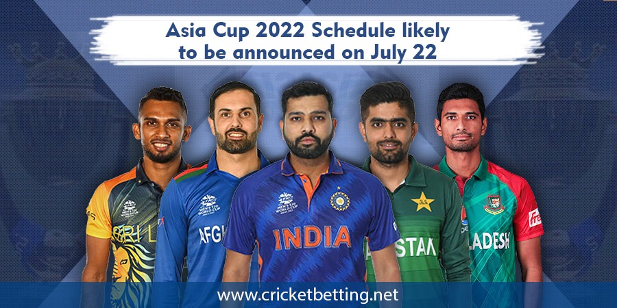 ACC likely to announce Asia Cup 2022 schedule on July 22