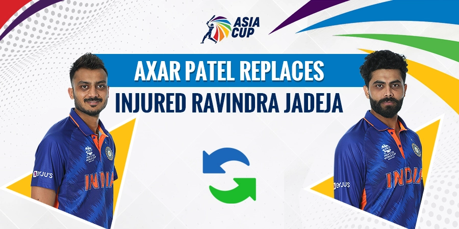 Asia Cup 2022: Axar Patel To Replace Ravindra Jadeja Due To Injury