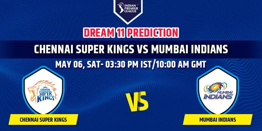 CSK vs MI Dream11 Team Prediction IPL 2023