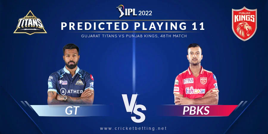 GT vs PBKS Predicted Playing 11 - IPL 2022 Match 48