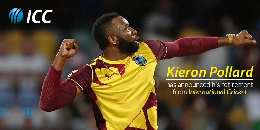 Kieron Pollard announced his retirement from International Cricket 