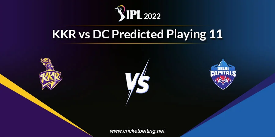 KKR vs DC Predicted Playing 11 - IPL 2022 Match 19