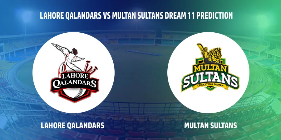 Lahore Qalandars (LAH) vs Multan Sultans (MUL) T20 Match Today Dream11 Prediction, Playing 11, Captain, Vice Captain, Head to Head - Pakistan Super League 2022