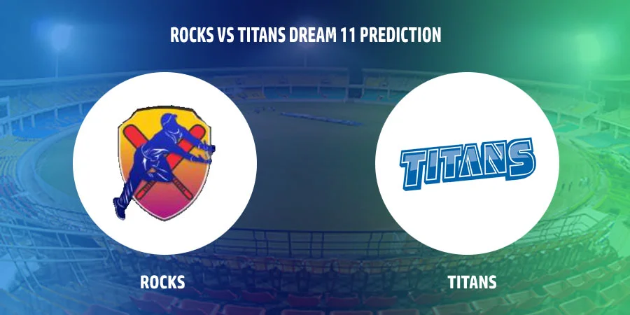 Rocks (ROC) vs Titans (TIT) T20 Match Today Dream11 Prediction, Playing 11, Captain, Vice Captain, Head to Head - CSA T20 Challenge 2022