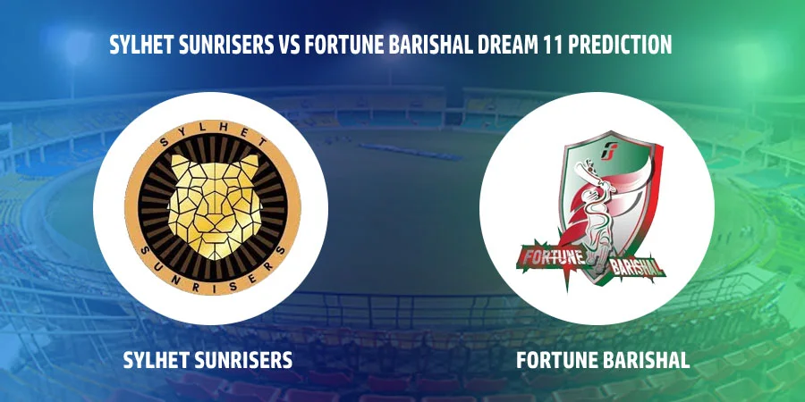 Sylhet Sunrisers (SYL) vs Fortune Barishal (FBA) T20 Match Today Dream11 Prediction, Playing 11, Captain, Vice Captain, Head to Head - Bangladesh Premier League 2022