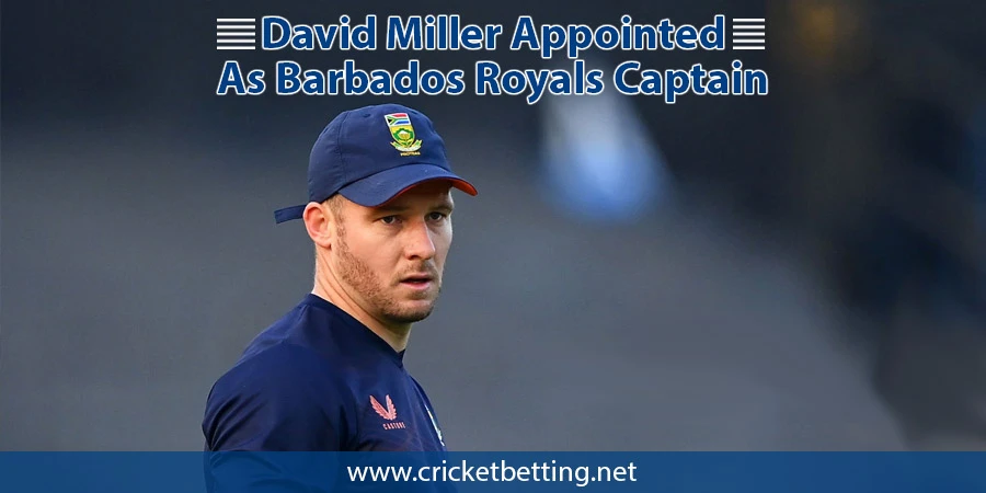 David Miller to captain Barbados Royals in the upcoming CPL 2022