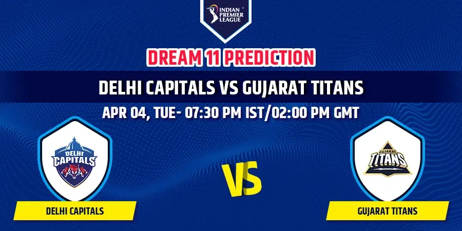 DC vs GT Dream11 Team Prediction IPL 2023