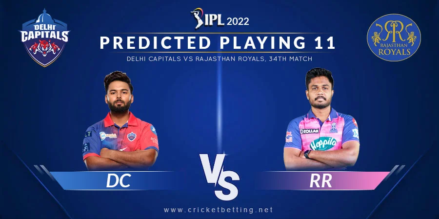 DC vs RR Predicted Playing 11 - IPL 2022 Match 34