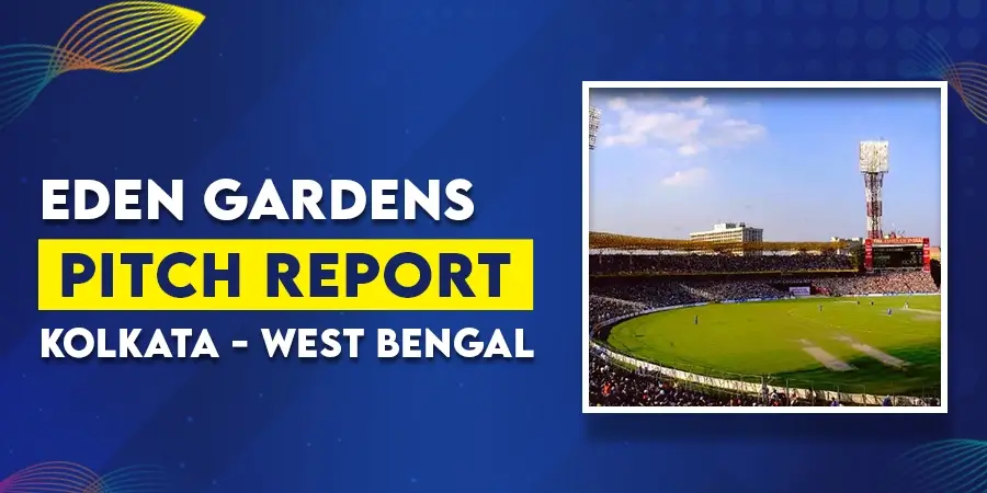 KKR vs SRH Pitch Report Eden Gardens Kolkata - Match 3 IPL 2024
