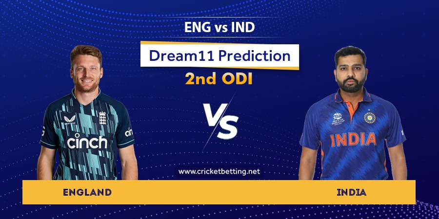ENG vs IND 2nd ODI Dream11 Team Prediction
