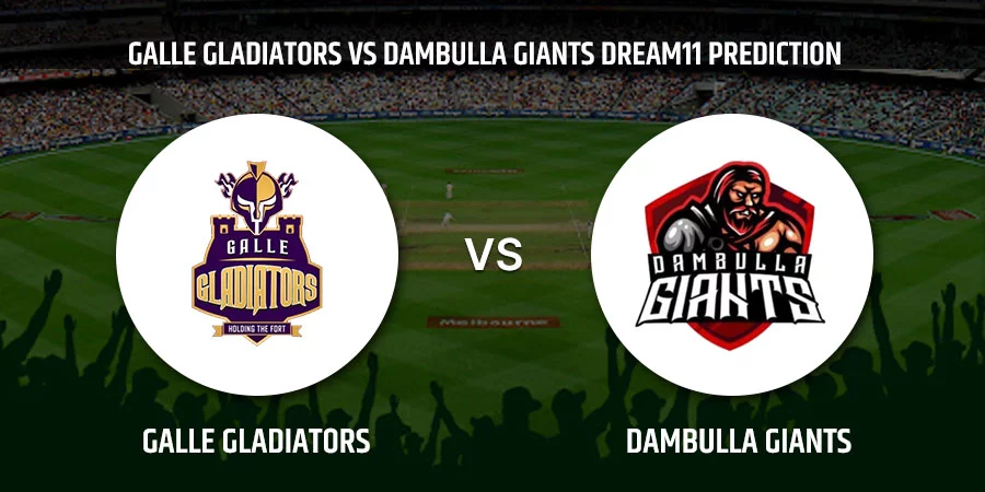 Galle Gladiators (GG) vs Dambulla Giants (DG) T20 Match Today Dream11 Prediction, Playing 11, Captain, Vice Captain, Head to Head LPL 2021