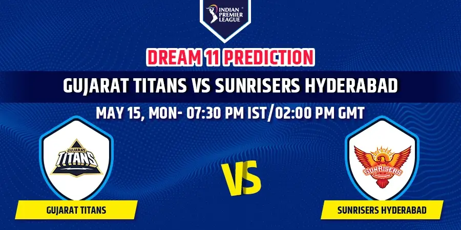 GT vs SRH Dream11 Team Prediction IPL 2023