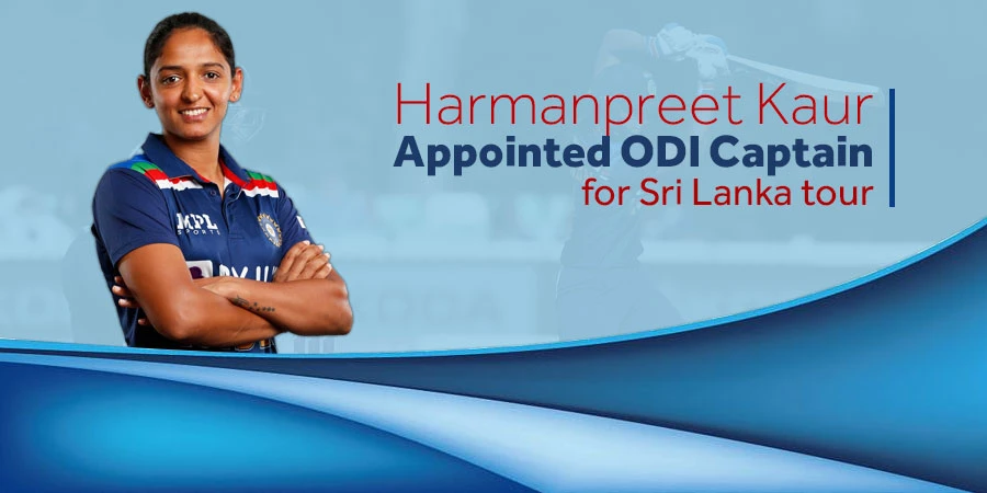 Harmanpreet to lead the ODI team after Mithali Raj announced retirement