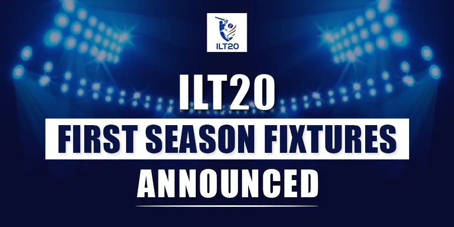 ILT20 2023 Schedule & Full Squad For First Season